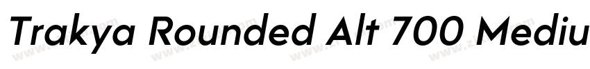 Trakya Rounded Alt 700 Medium字体转换